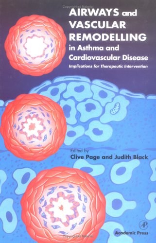 Airways and Vascular Remodelling in Asthma and Cardiovascular Disease: Implications for Therapeutic Intervention,Used