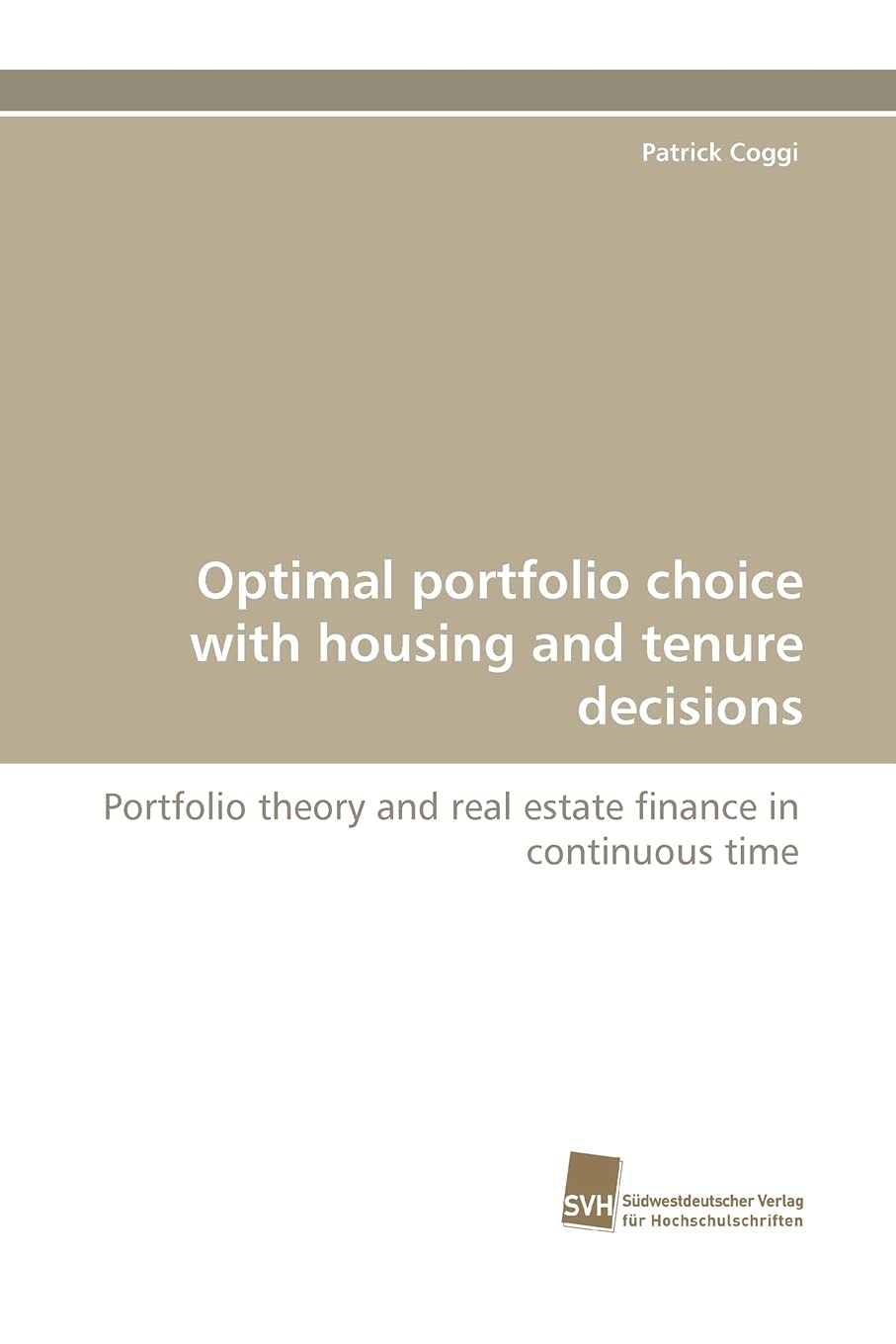 Optimal portfolio choice with housing and tenure decisions: Portfolio theory and real estate finance in continuous time,Used