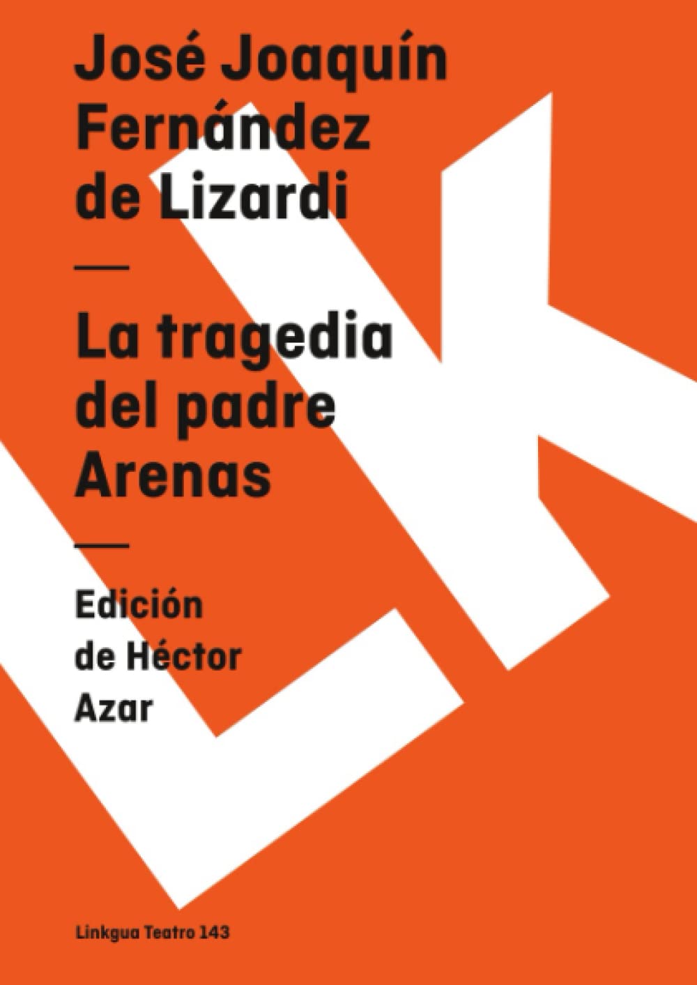 La tragedia del padre Arenas (Teatro) (Spanish Edition),Used