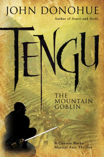 Tengu: The Mountain GoblinA Connor Burke Martial Arts Thriller,Used
