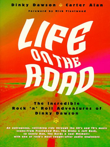 Life On The Road: The Incredible Rock 'N' Roll Adventures Of Dinky Dawson,Used