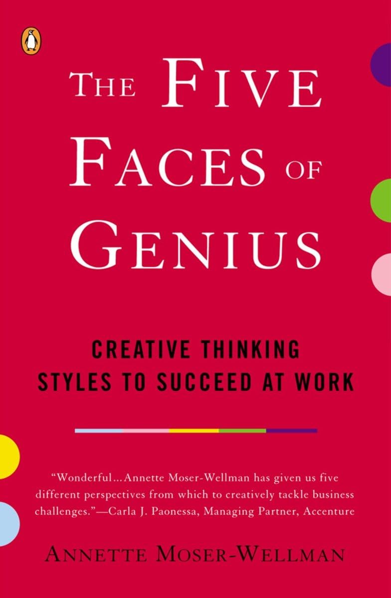 The Five Faces of Genius: Creative Thinking Styles to Succeed at Work,Used