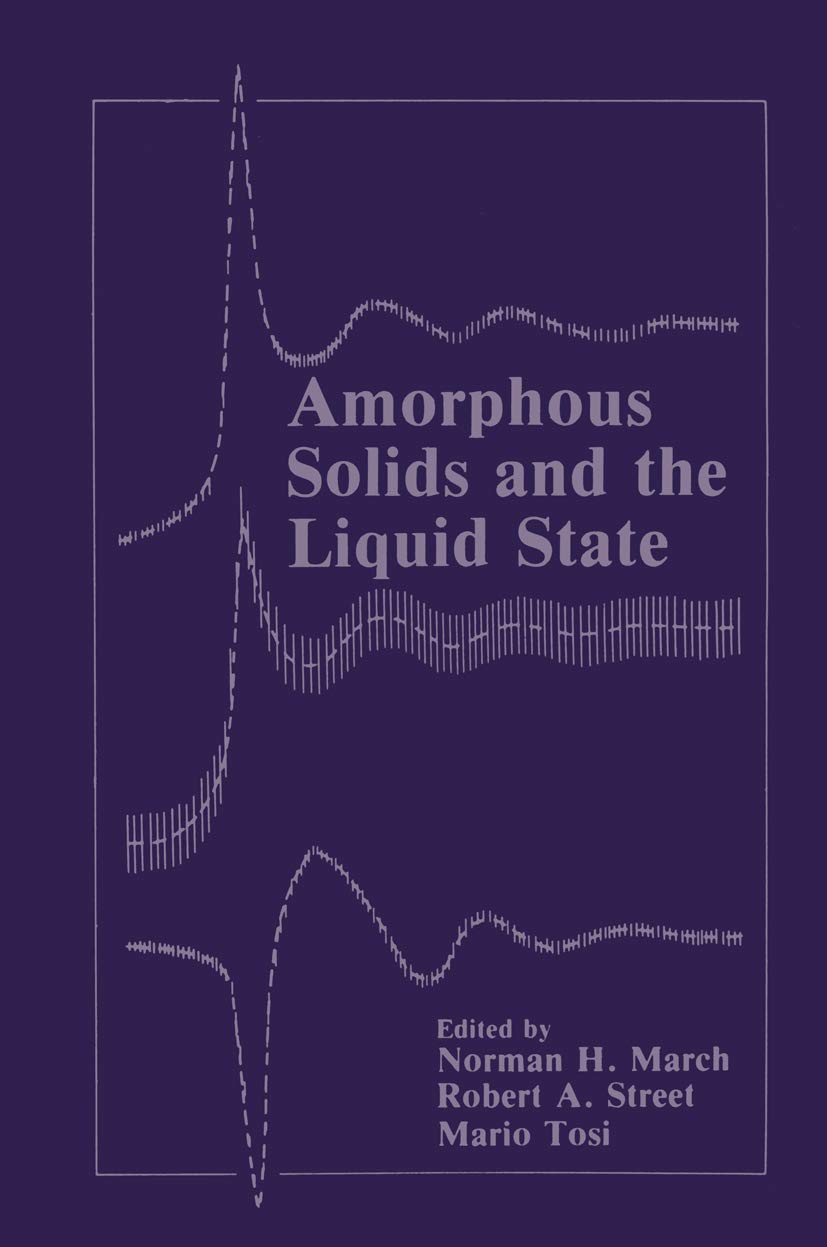 Amorphous Solids and the Liquid State (Physics of Solids and Liquids),New