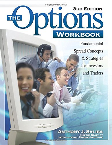 The Options Workbook: Fundamental Spread Concepts and Strategies for Investors and Traders, 3rd Edition,Used