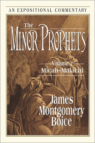 The Minor Prophets: Micah, Malachi,New