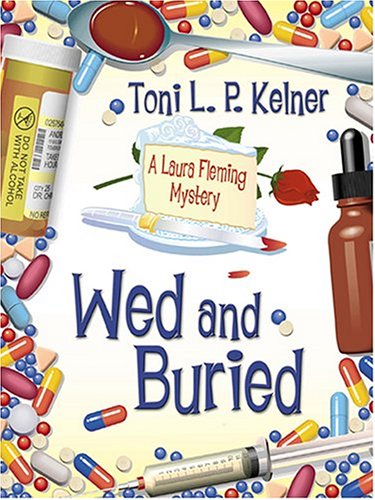 Wed and Buried: A Laura Fleming Mystery,Used