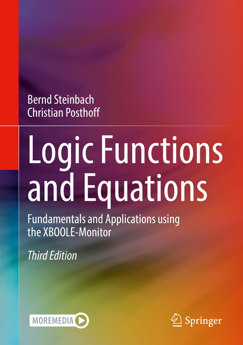 Logic Functions and Equations: Fundamentals and Applications using the XBOOLEMonitor,Used