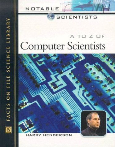 A To Z Of Computer Scientists (Notable Scientists),New