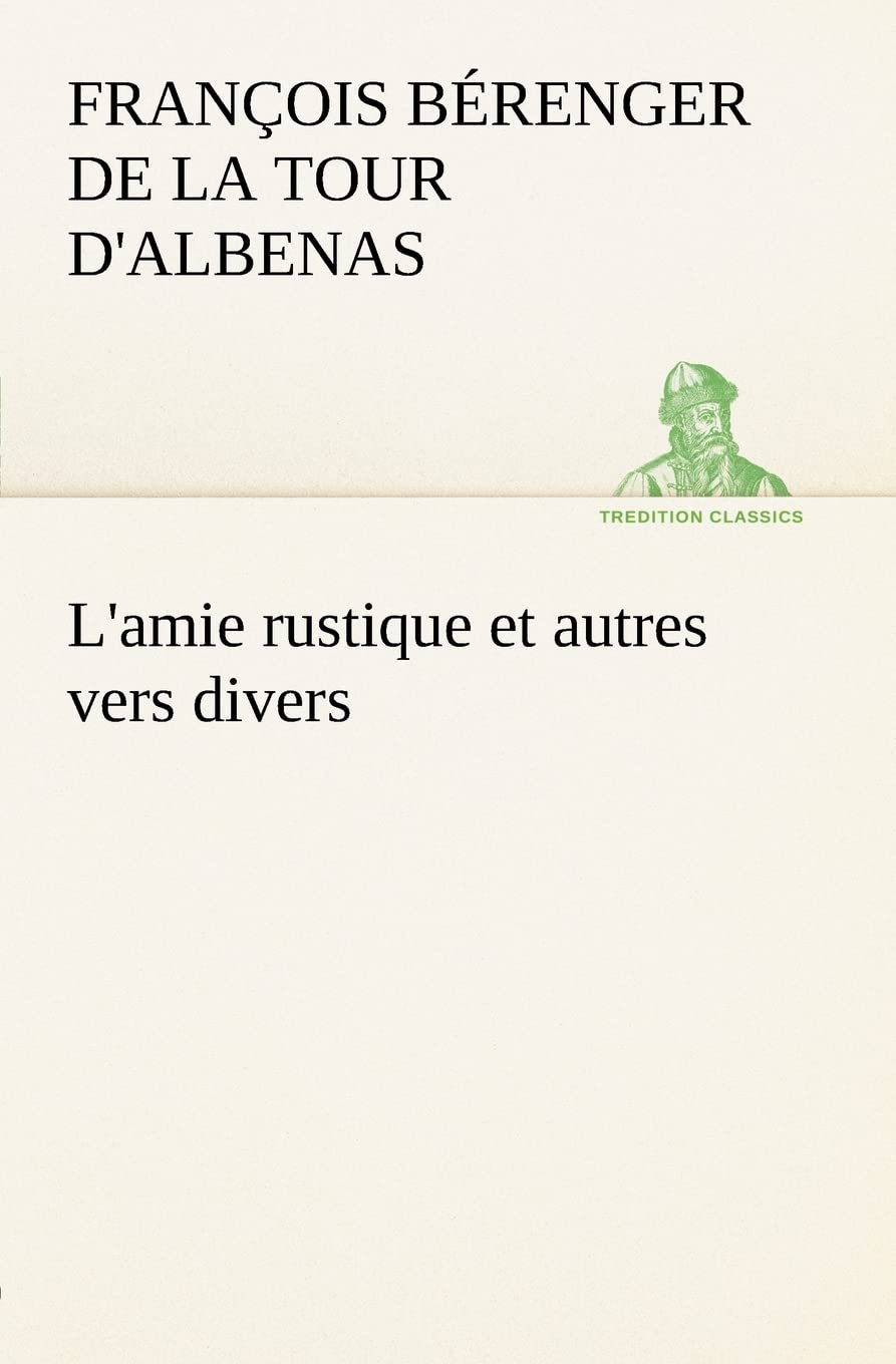 L'amie rustique et autres vers divers (French Edition),Used