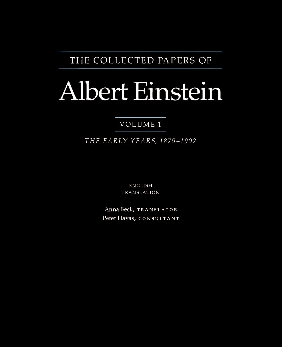 The Collected Papers of Albert Einstein, Volume 1: The Early Years, 18791902 (Collected Papers of Albert Einstein, 1),Used