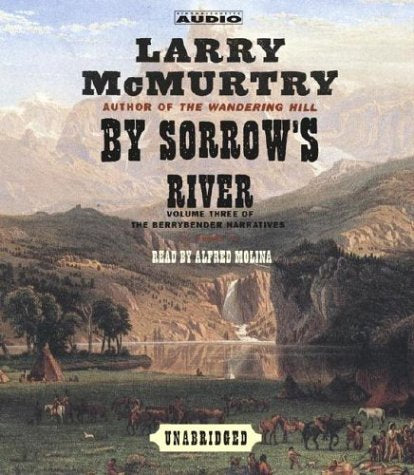 By Sorrow's River (The Berrybender Narratives),Used