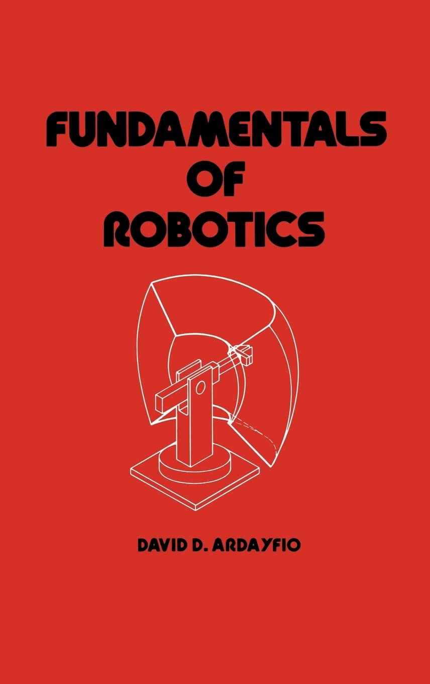 Fundamentals of Robotics (Mechanical Engineering),Used