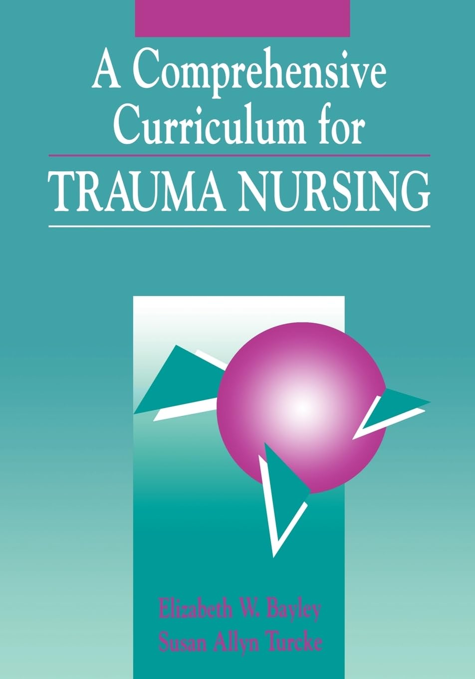 Pod Trauma Nursing: Comprehensive Curriculum (Jones and Bartlett Series in Nursing),Used