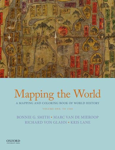 Mapping the World: A Mapping and Coloring Book of World History, Volume One: To 1500,Used