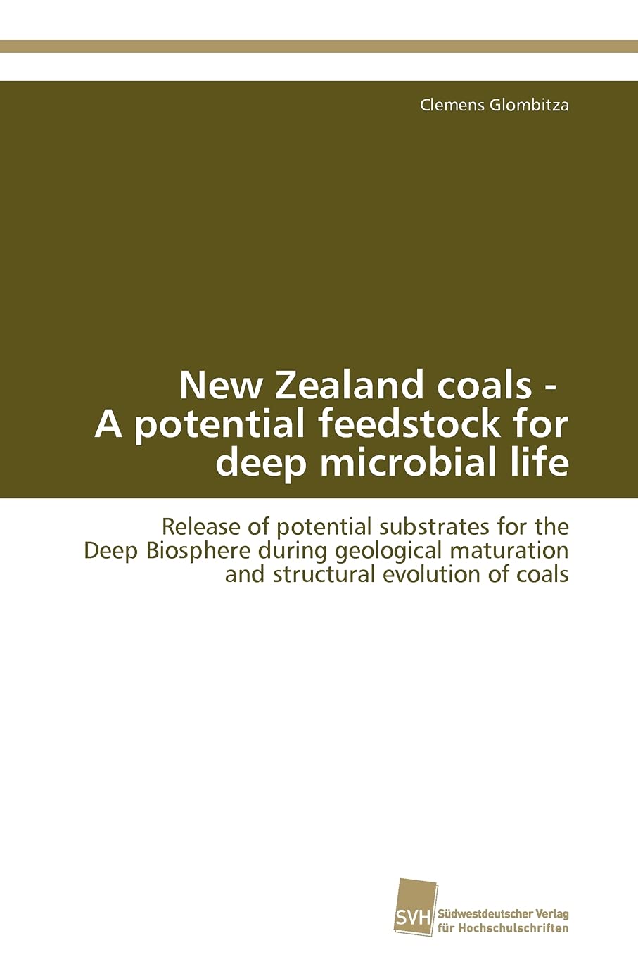 New Zealand coals  A potential feedstock for deep microbial life: Release of potential substrates for the Deep Biosphere during,Used