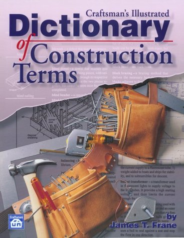 Craftsman's Illustrated Dictionary of Construction Terms,Used
