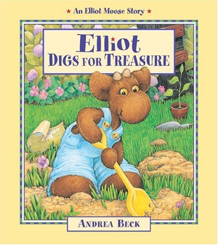 Elliot Digs for Treasure (An Elliot Moose Story),Used