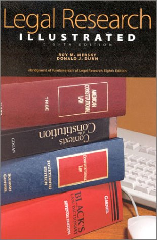 Legal Research Illustrated: An Abridgment of Fundamentals of Legal Research,Used