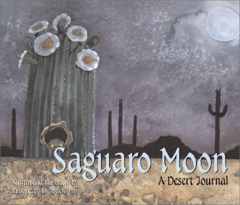 Saguaro Moon: A Desert Journal,Used
