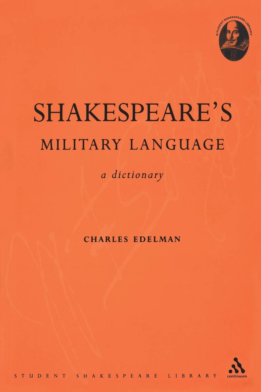 Shakespeare'S Military Language: A Dictionary (Student Shakespeare Library),Used