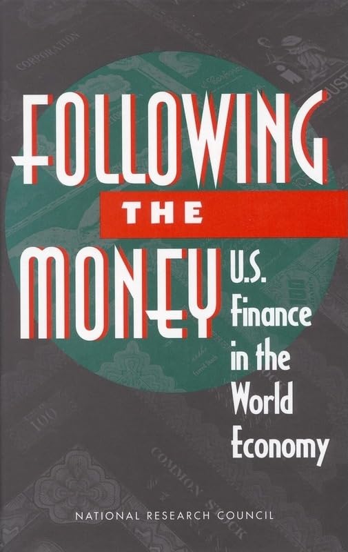 Following the Money: U.S. Finance in the World Economy,Used