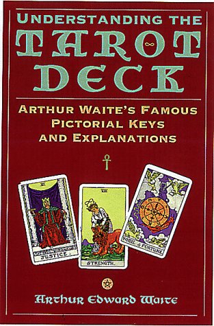 Understanding The Tarot Deck: Being Fragments Of A Secret Tradition Under The Veil Of Divination,Used