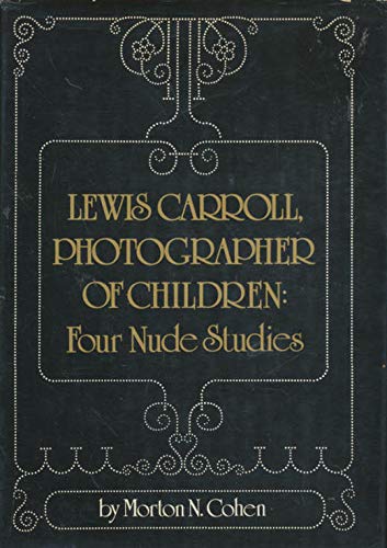 Lewis Carroll, Photographer Of Children: Four Nude Studies