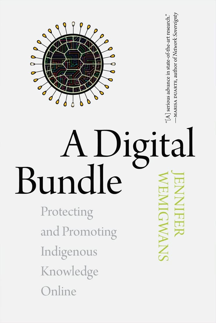 A Digital Bundle: Protecting and Promoting Indigenous Knowledge Online,Used