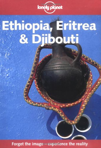 Lonely Planet Ethiopia Eritrea and Djibouti (Lonely Planet Travel Survival Kit),Used