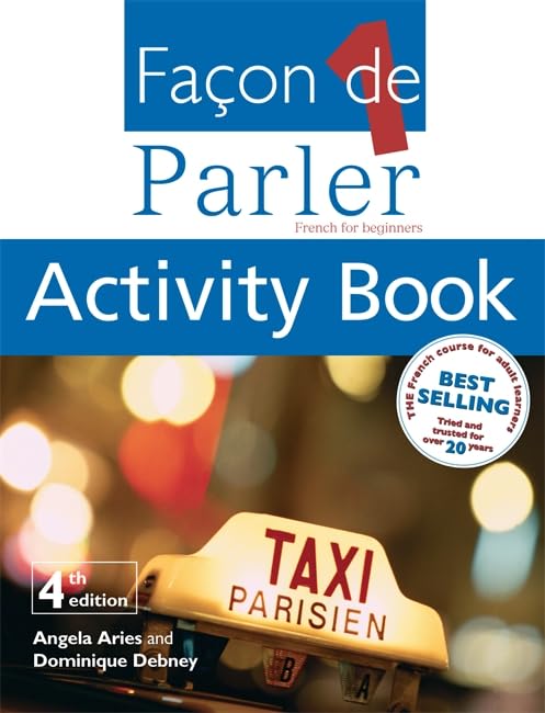 FACON DE PARLER 1 ACTIVITY BOOK: FRENCH FOR BEGINNERS,Used