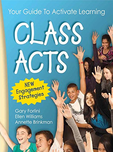 Class Acts: Every Teachers Guide To Activate Learning,New