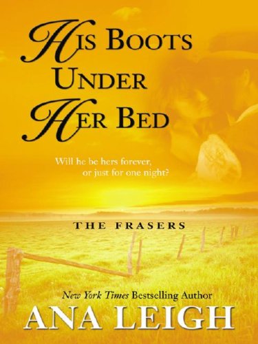 His Boots Under Her Bed: The Frasers (Wheeler Large Print Book Series),Used