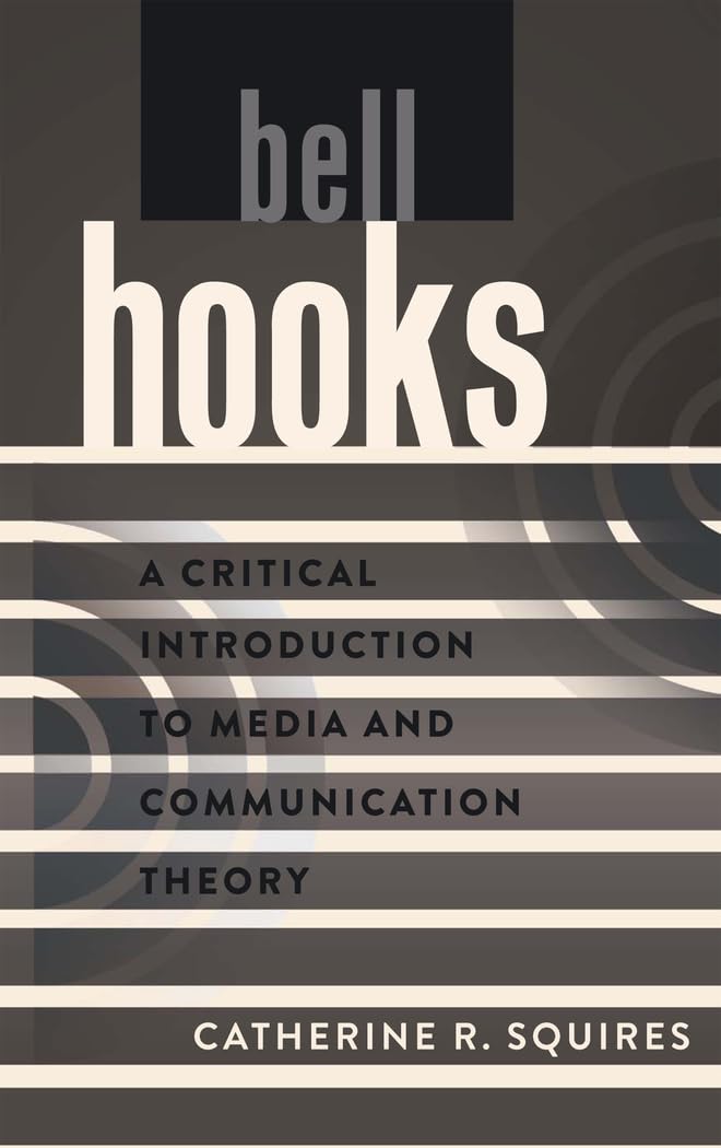 bell hooks: A Critical Introduction to Media and Communication Theory,Used