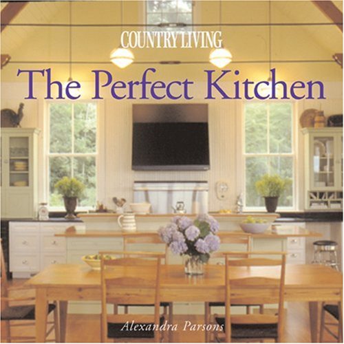 Country Living The Perfect Kitchen,Used