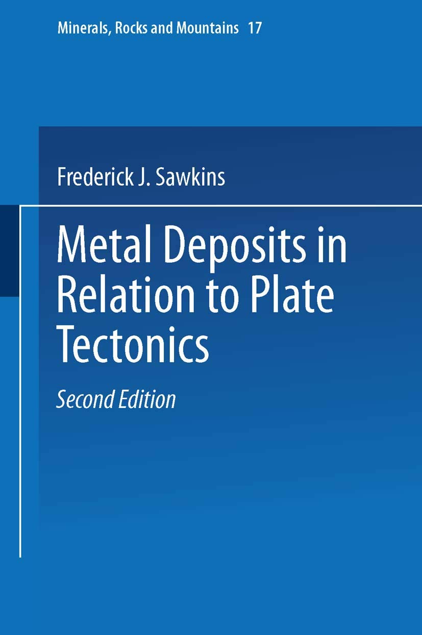 Metal Deposits in Relation to Plate Tectonics (Minerals, Rocks and Mountains, 17),Used
