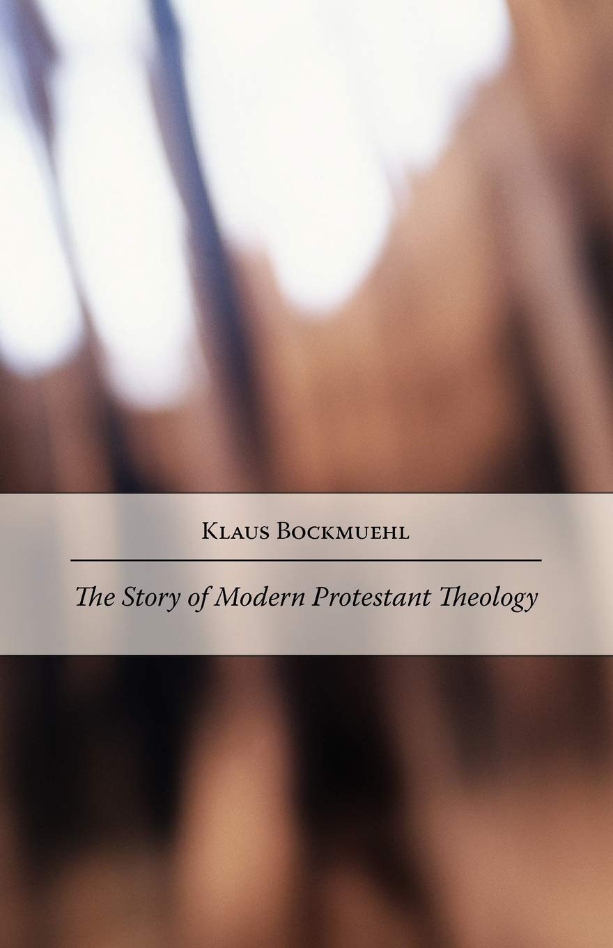 The Story of Modern Protestant Theology,Used