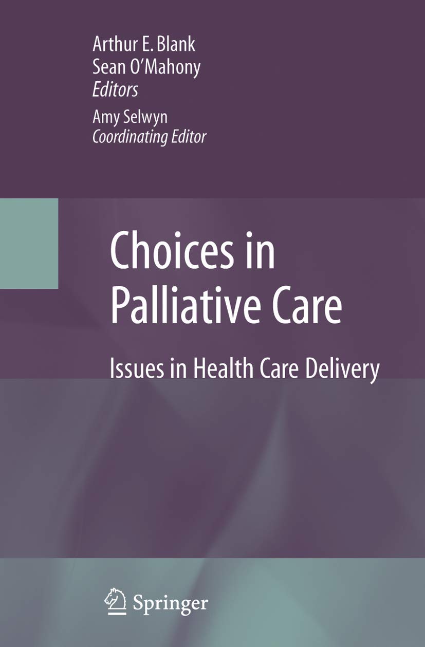 Choices in Palliative Care: Issues in Health Care Delivery,Used