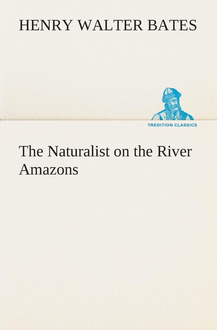 The Naturalist on the River Amazons,Used