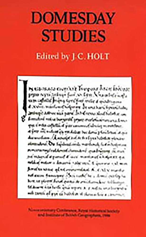 Domesday Studies: Papers Read At The Novocentenary Conference Of The Royal Historical Societry And The Institute Of British Geog,Used