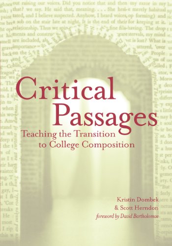 Critical Passages: Teaching the Transition to College Composition (Language and Literacy Series),New