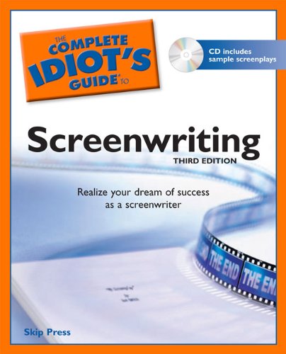 The Complete Idiot's Guide to Screenwriting, 3rd Edition,New