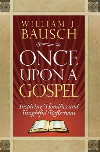 Once Upon a Gospel: Inspiring Homilies and Insightful Reflections,Used