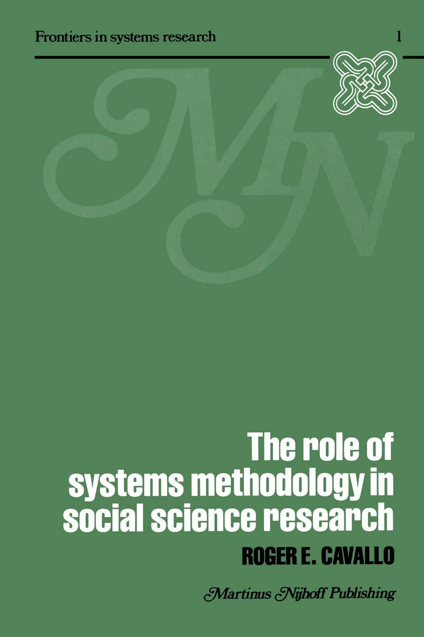 The Role of Systems Methodology in Social Science Research (Frontiers in System Research, 1),Used
