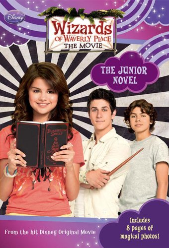 Wizards of Waverly Place: The Movie The Junior Novel (Wizards of Wverly Place: The Movie!),Used
