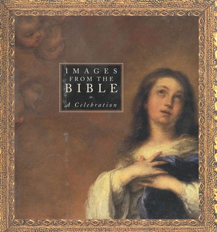 Images From The Bible: A Celebration,Used