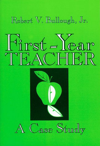 First Year Teacher: A Case Study,Used