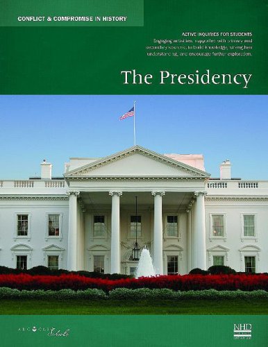 The Presidency (Conflict & Compromise in History),Used