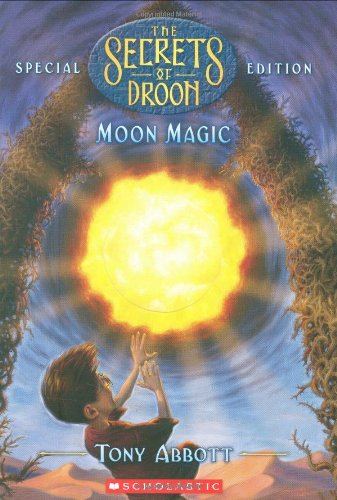Moon Magic (The Secrets Of Droon, Special Edition, No. 5),Used