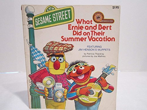 What Ernie and Bert Did on Their Summer Vacation (A Kid's Paperback),Used