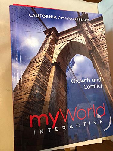 California American History Growth And Conflict Myworld Interactive,New